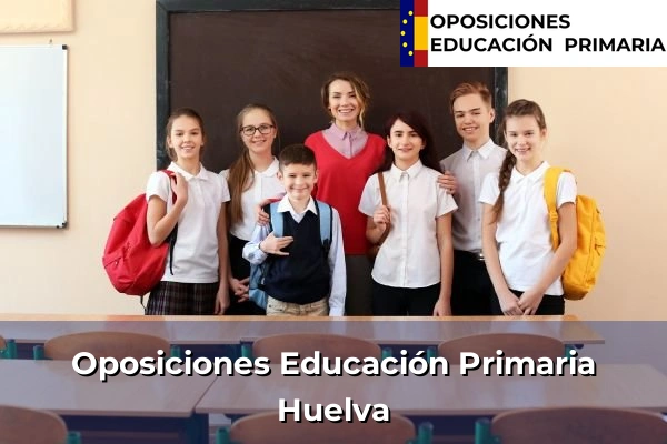 Oposiciones Educación Primaria en Andalucía 4 Oposiciones Educación Primaria en Huelva