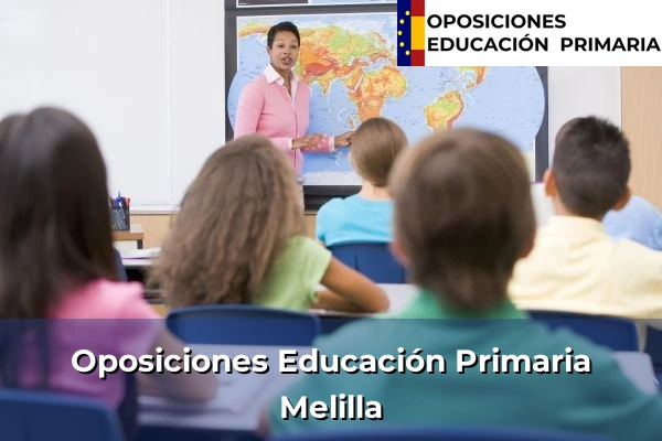 Oposiciones Educación Primaria en Melilla 2 Oposiciones Educación Primaria en Melilla