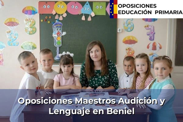 Oposiciones Maestros Audición y Lenguaje en Beniel