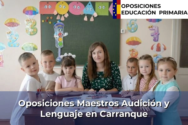 Oposiciones Maestros Audición y Lenguaje en Carranque
