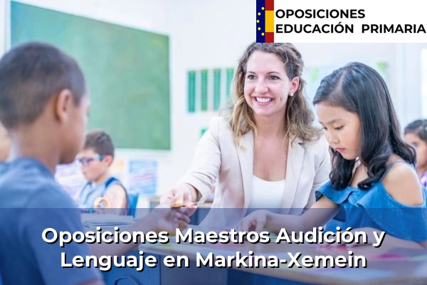 Oposiciones Maestros Audición y Lenguaje en Amurrio 78 Oposiciones Maestros Audición y Lenguaje en Markina-Xemein