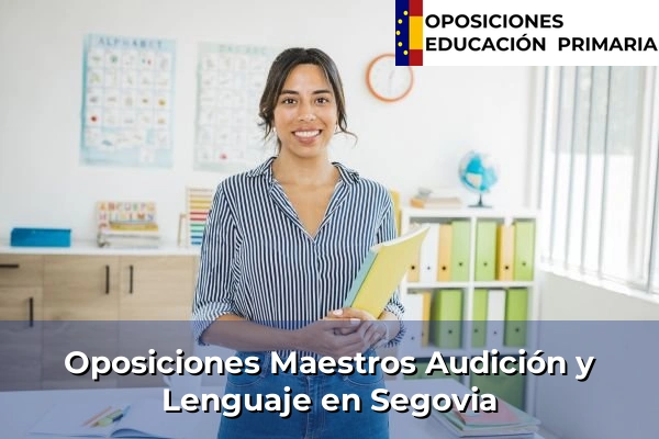 Oposiciones Maestros Audición y Lenguaje en Carbajosa de la Sagrada 68 Oposiciones Maestros Audición y Lenguaje en Segovia