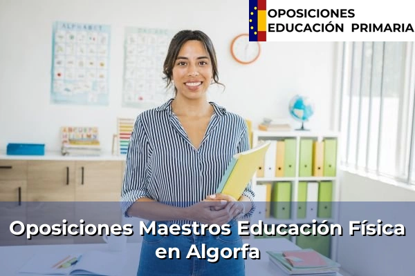 Oposiciones Maestros Educación Física en Massamagrell 35 Oposiciones Maestros Educación Física en Algorfa