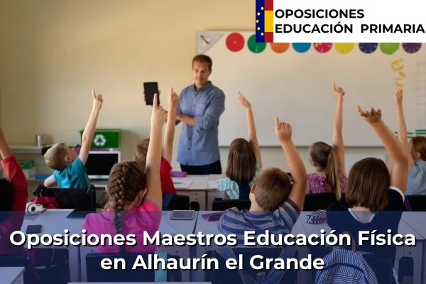 Oposiciones Maestros Educación Física en Alhaurín el Grande