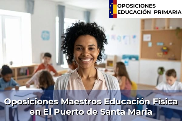 Oposiciones Maestros Educación Física en El Puerto de Santa María