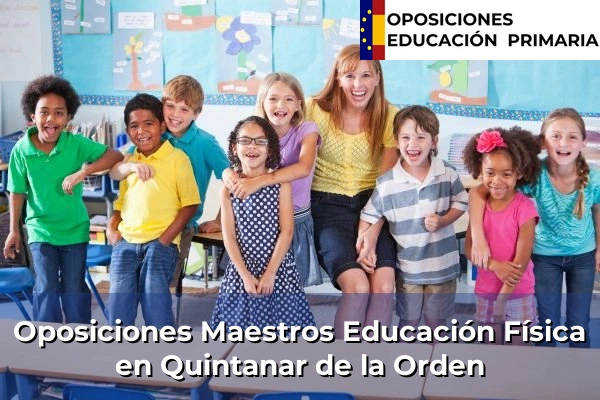 Oposiciones Maestros Educación Física en Yuncos 66 Oposiciones Maestros Educación Física en Quintanar de la Orden