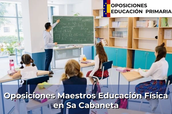 Oposiciones Maestros Educación Física en Sa Indioteria 45 Oposiciones Maestros Educación Física en Sa Cabaneta