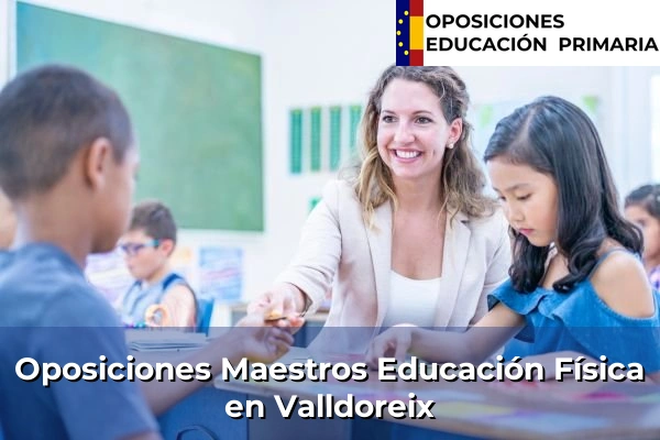 Oposiciones Maestros Educación Física en Tortosa 197 Oposiciones Maestros Educación Física en Valldoreix