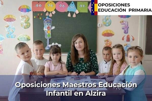 Oposiciones Maestros Educación Infantil en Bigastro 47 Oposiciones Maestros Educación Infantil en Alzira