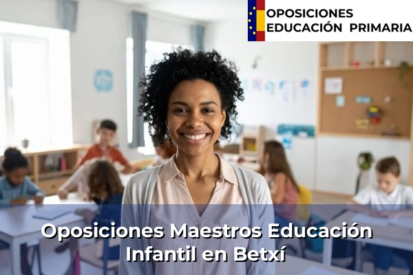 Oposiciones Maestros Educación Infantil en Bigastro 80 Oposiciones Maestros Educación Infantil en Betxí
