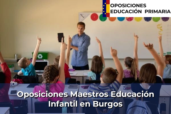 Oposiciones Maestros Educación Infantil en Arévalo 20 Oposiciones Maestros Educación Infantil en Burgos