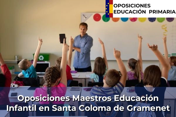 Oposiciones Maestros Educación Infantil en Canet de Mar 185 Oposiciones Maestros Educación Infantil en Santa Coloma de Gramenet