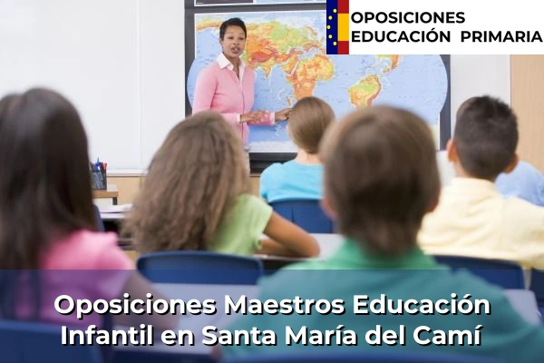 Oposiciones Maestros Educación Infantil en Manacor 58 Oposiciones Maestros Educación Infantil en Santa María del Camí