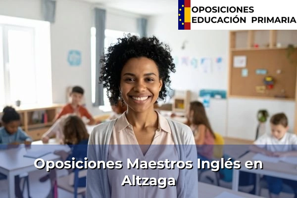 Oposiciones Maestros Inglés en Irun 11 Oposiciones Maestros Inglés en Altzaga