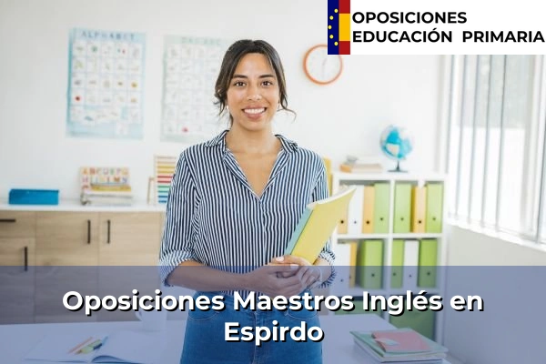 Oposiciones Maestros Inglés en Castilla y León 30 Oposiciones Maestros Inglés en Espirdo
