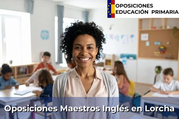 Oposiciones Maestros Inglés en Senyera 182 Oposiciones Maestros Inglés en Lorcha