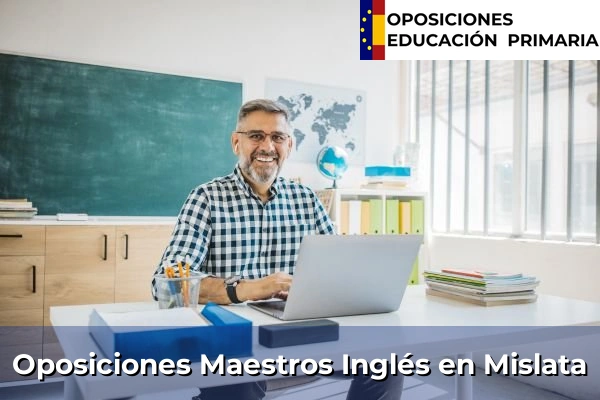 Oposiciones Maestros Inglés en Senyera 194 Oposiciones Maestros Inglés en Mislata