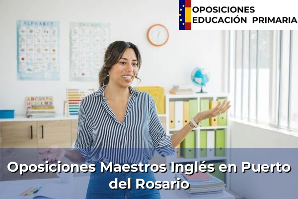 Oposiciones Maestros Inglés en Puerto del Rosario