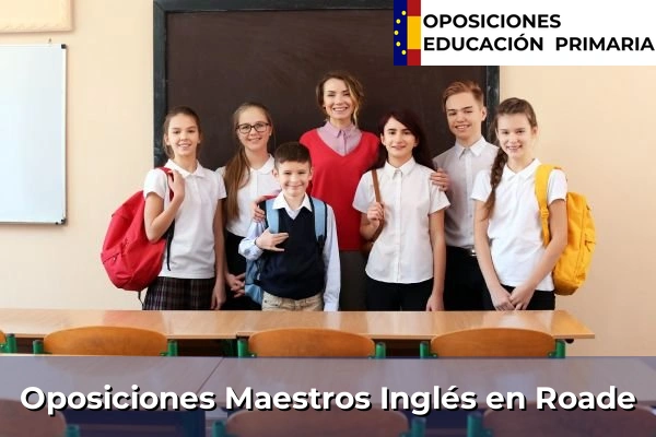 Oposiciones Maestros Inglés en Galicia 139 Oposiciones Maestros Inglés en Roade