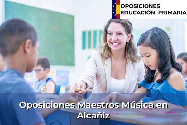 Oposiciones Maestros Música en Alcañiz