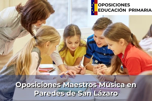 Oposiciones Maestros Música en Bagunda 103 Oposiciones Maestros Música en Paredes de San Lázaro