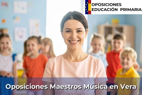 Oposiciones Maestros Música en Vera