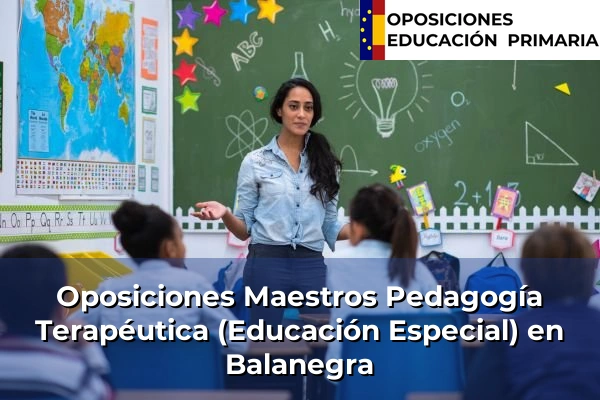 Oposiciones Maestros Pedagogía Terapéutica (Educación Especial) en Ogíjares 51 Oposiciones Maestros Pedagogía Terapéutica (Educación Especial) en Balanegra