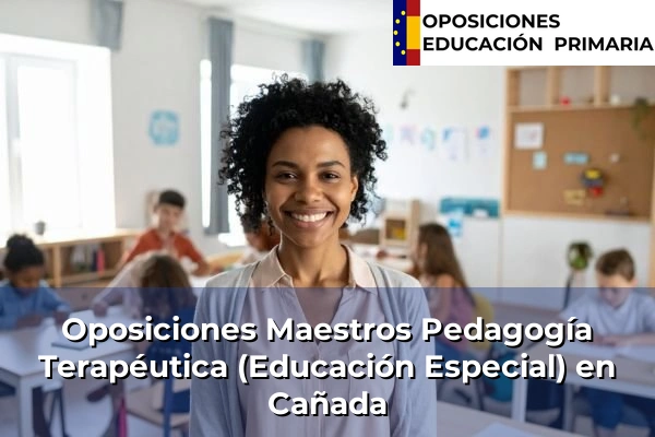 Oposiciones Maestros Pedagogía Terapéutica (Educación Especial) en Cañada