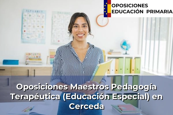 Oposiciones Maestros Pedagogía Terapéutica (Educación Especial) en Cerceda