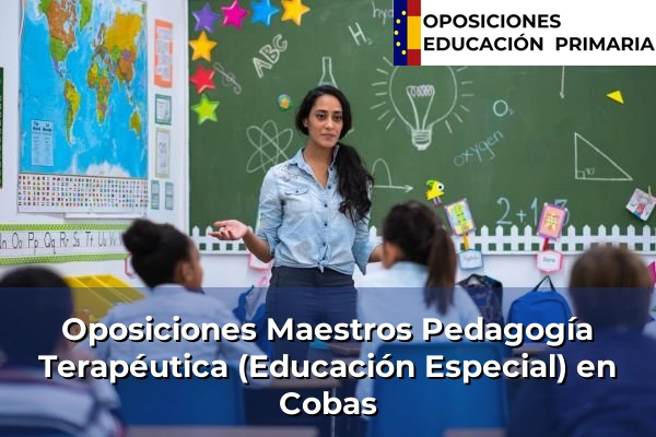 Oposiciones Maestros Pedagogía Terapéutica (Educación Especial) en Cobas