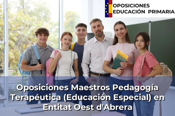 Oposiciones Maestros Pedagogía Terapéutica (Educación Especial) en Entitat Oest d'Abrera
