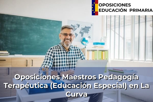 Oposiciones Maestros Pedagogía Terapéutica (Educación Especial) en Ogíjares 182 Oposiciones Maestros Pedagogía Terapéutica (Educación Especial) en La Curva