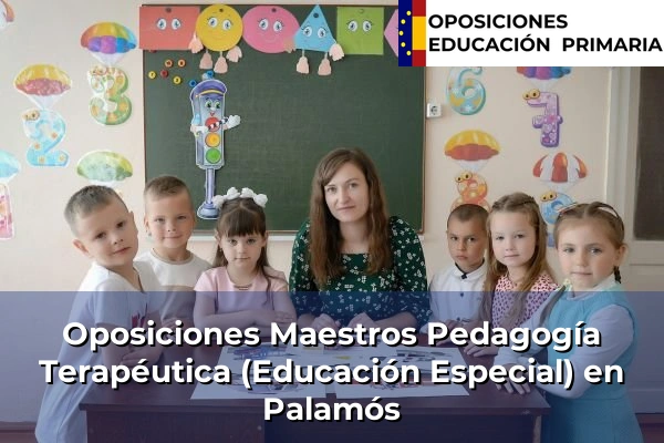Oposiciones Maestros Pedagogía Terapéutica (Educación Especial) en Palamós