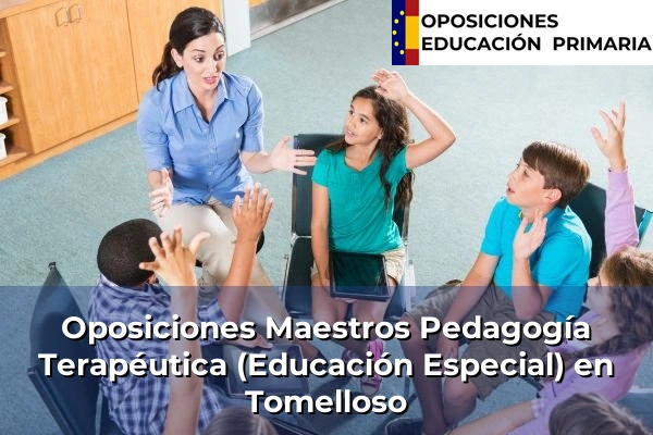 Oposiciones Maestros Pedagogía Terapéutica (Educación Especial) en Tomelloso