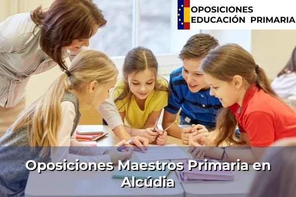 Oposiciones Maestros Primaria en Alcúdia