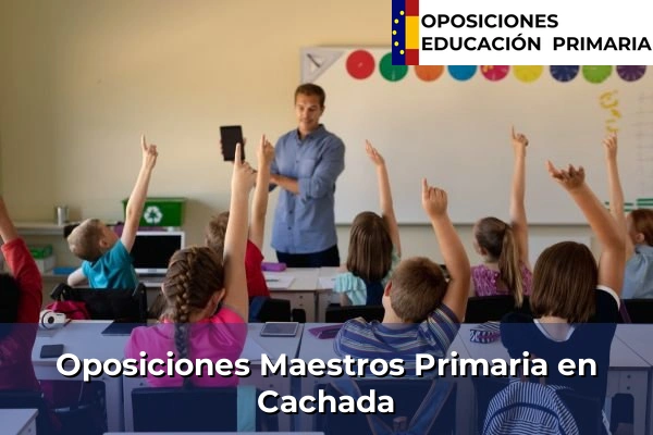 Oposiciones Maestros Primaria en Cachada