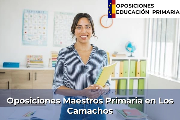 Oposiciones Maestros Primaria en Los Camachos