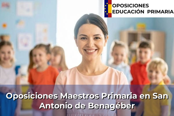 Oposiciones Maestros Primaria en Comunidad Valenciana 235 Oposiciones Maestros Primaria en San Antonio de Benagéber