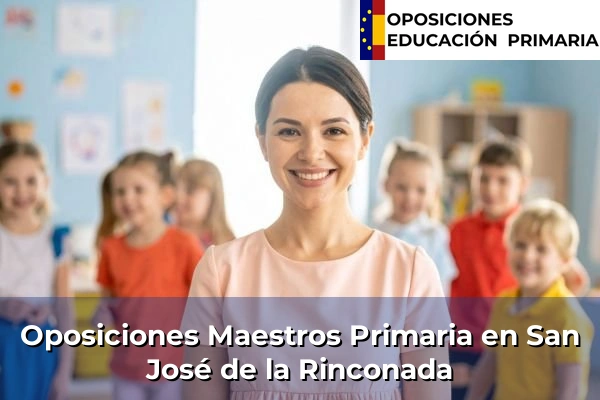 Oposiciones Maestros Primaria en Andalucía 265 Oposiciones Maestros Primaria en San José de la Rinconada